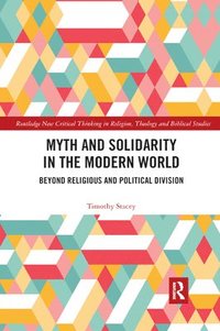 bokomslag Myth and Solidarity in the Modern World