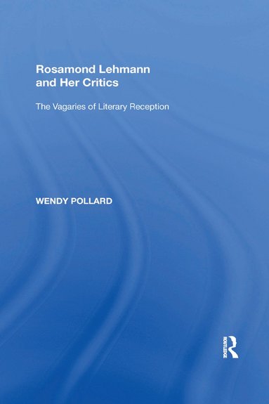 bokomslag Rosamond Lehmann and Her Critics