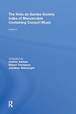 The Viola da Gamba Society Index of Manuscripts Containing Consort Music 1