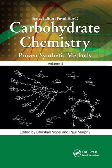 Christian Vogel, Paul Murphy - Carbohydrate Chemistry, Häftad