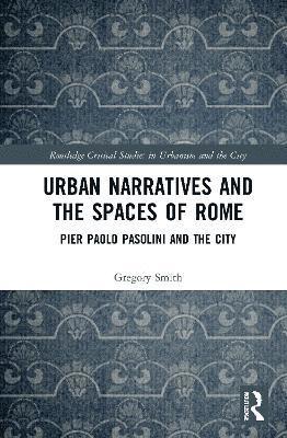 Urban Narratives and the Spaces of Rome 1
