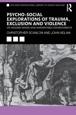 Psycho-social Explorations of Trauma, Exclusion and Violence 1