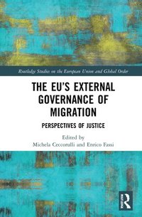 bokomslag The EUs External Governance of Migration