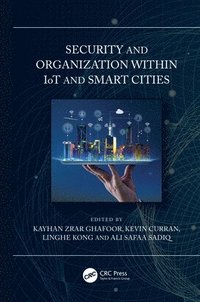 bokomslag Security and Organization within IoT and Smart Cities