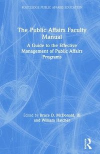 bokomslag The Public Affairs Faculty Manual