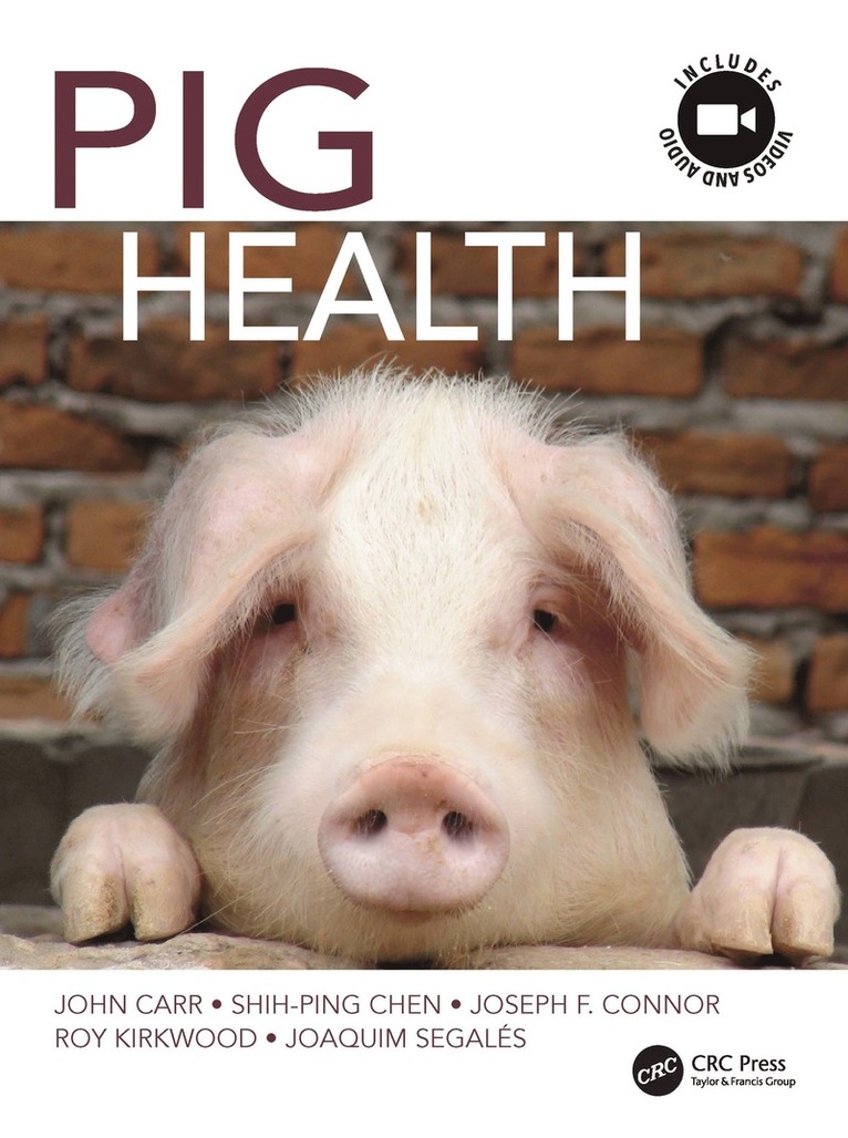 John Carr, Shih-Ping Chen, Joseph F. Connor, Roy Kirkwood, Joaquim Segalés, USA) Connor, Joseph F. (Carthage Veterinary Services Ltd., Illinois, Spain) Segales, Joaquim (Autonomous University of Barcelona, Joseph F Connor - Pig Health, Häftad