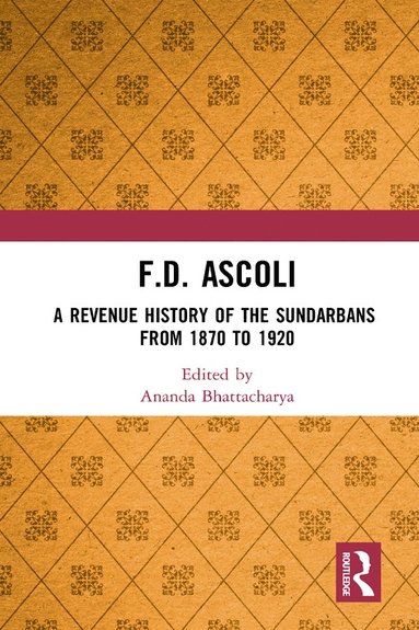 bokomslag F.D. Ascoli: A Revenue History of the Sundarbans