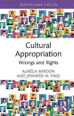 Aurélia Bardon, Jennifer M. Page, Germany) Bardon, Aurelia (University of Konstanz, Switzerland) Page, Jennifer M. (University of Zurich - Cultural Appropriation, Inbunden