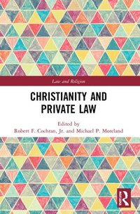 bokomslag Christianity and Private Law