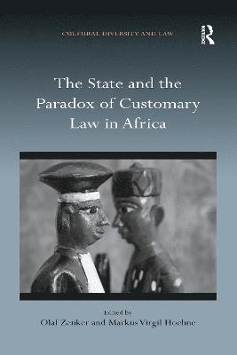 The State and the Paradox of Customary Law in Africa 1