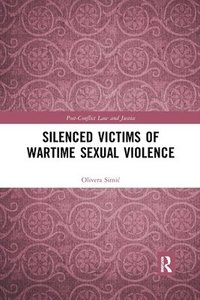bokomslag Silenced Victims of Wartime Sexual Violence