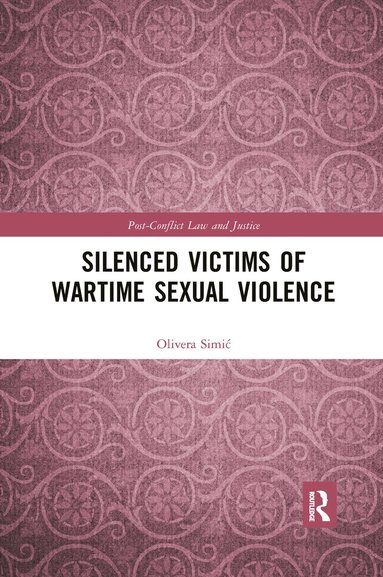 bokomslag Silenced Victims of Wartime Sexual Violence