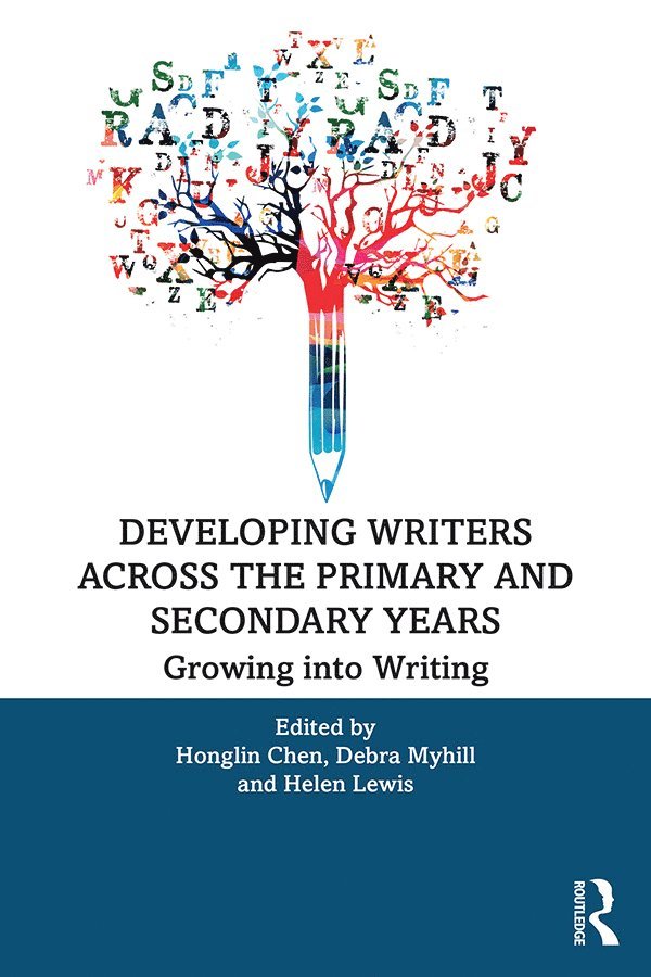 Developing Writers Across the Primary and Secondary Years 1