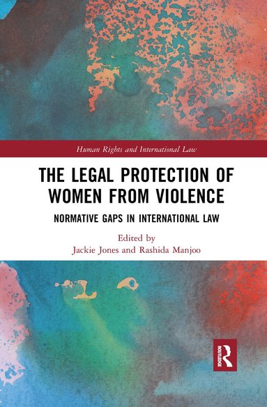 Rashida Manjoo, Jackie Jones - Legal Protection of Women From Violence, Häftad