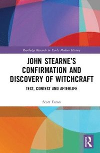 bokomslag John Stearnes Confirmation and Discovery of Witchcraft