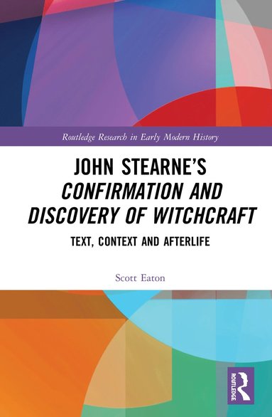 bokomslag John Stearnes Confirmation and Discovery of Witchcraft