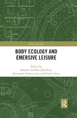 Body Ecology and Emersive Leisure 1