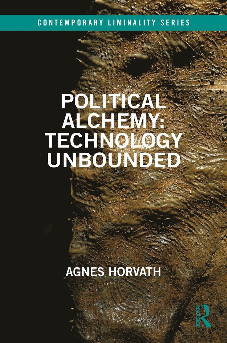 Political Alchemy: Technology Unbounded 1