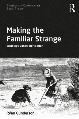 Ryan Gunderson, USA) Gunderson, Ryan (Miami University - Making the Familiar Strange, Inbunden
