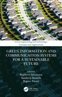 Green Information and Communication Systems for a Sustainable Future 1