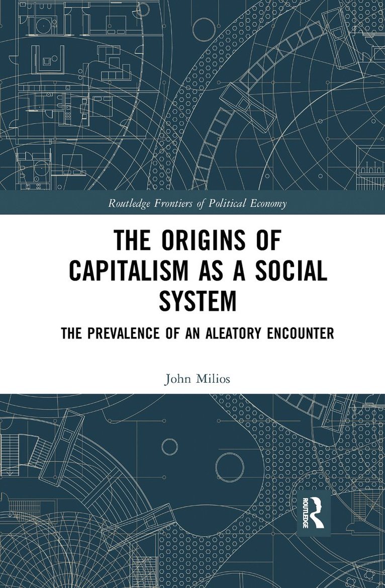 The Origins of Capitalism as a Social System 1