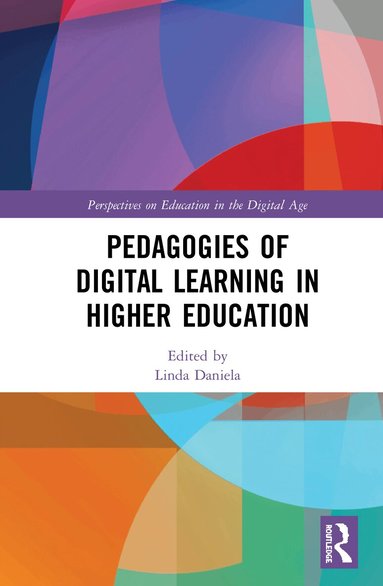 Linda Daniela - Pedagogies of Digital Learning in Higher Education, Inbunden