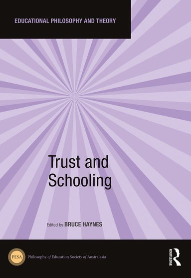 Bruce Haynes - Trust and Schooling, Inbunden