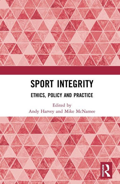 Andy Harvey, Mike McNamee - Sport Integrity, Inbunden
