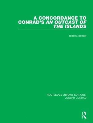 A Concordance to Conrad's An Outcast of the Islands 1