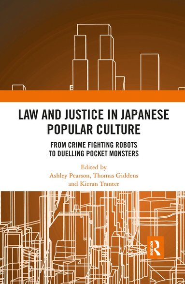 Ashley Pearson, Thomas Giddens, Kieran Tranter - Law and Justice in Japanese Popular Culture, Häftad