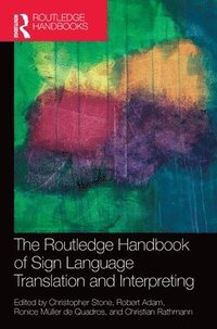 bokomslag The Routledge Handbook of Sign Language Translation and Interpreting