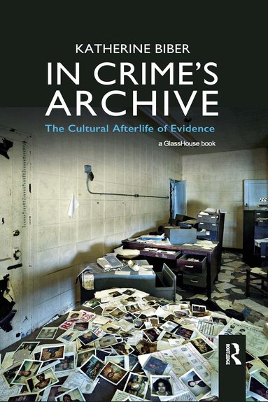 Katherine Biber - In Crime's Archive, Häftad