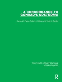 bokomslag A Concordance to Conrad's Nostromo