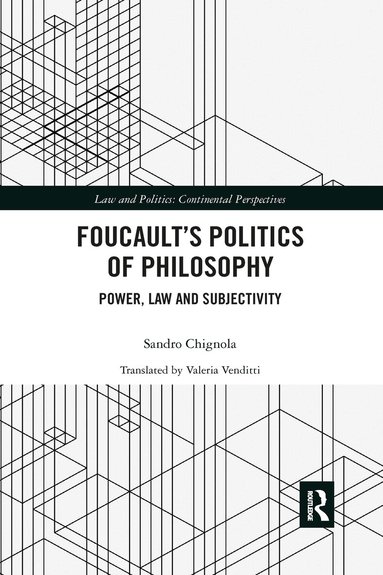 Sandro Chignola - Foucault's Politics of Philosophy, Häftad