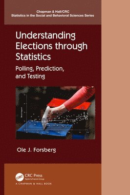 Ole J. Forsberg - Understanding Elections through Statistics, Inbunden