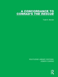 bokomslag A Concordance to Conrad's The Rescue