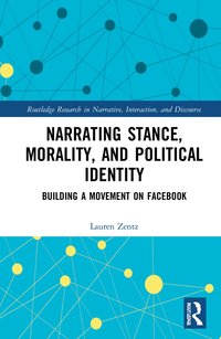 bokomslag Narrating Stance, Morality, and Political Identity