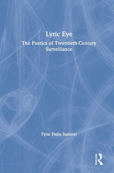 Tyne Daile Sumner - Lyric Eye, Inbunden