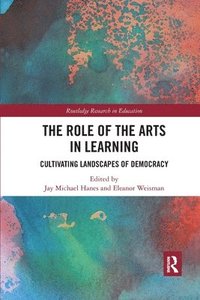 bokomslag The Role of the Arts in Learning