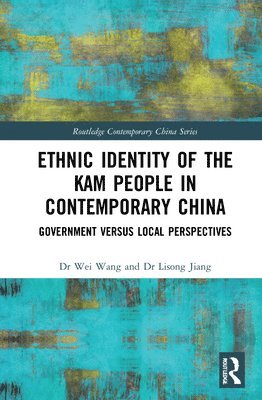 bokomslag Ethnic Identity of the Kam People in Contemporary China