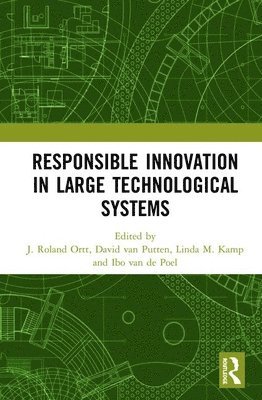 Responsible Innovation in Large Technological Systems 1