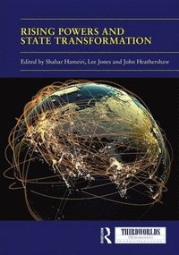 bokomslag Rising Powers and State Transformation