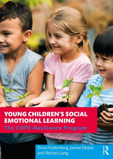 Erica Frydenberg, Janice Deans, Rachel Liang - Young Children's Social Emotional Learning, Häftad