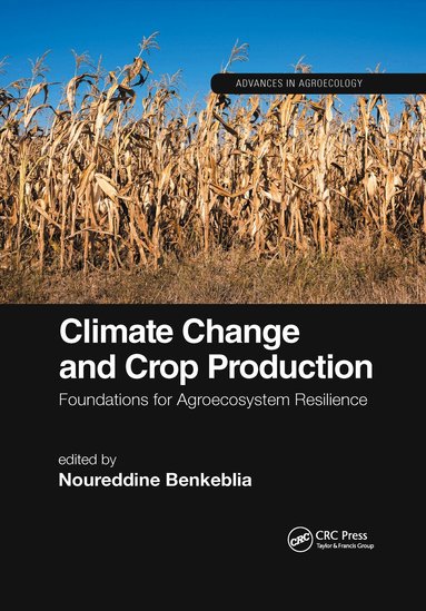 Noureddine Benkeblia - Climate Change and Crop Production, Häftad