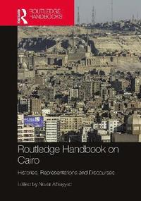 bokomslag Routledge Handbook on Cairo