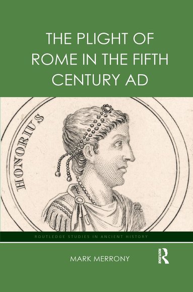Mark Merrony - Plight of Rome in the Fifth Century AD, Häftad