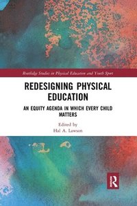bokomslag Redesigning Physical Education
