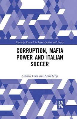 Corruption, Mafia Power and Italian Soccer 1