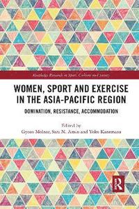 bokomslag Women, Sport and Exercise in the Asia-Pacific Region