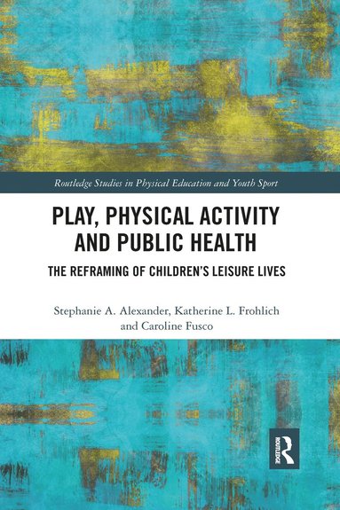 bokomslag Play, Physical Activity and Public Health